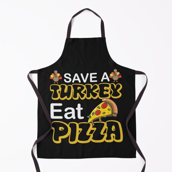 Item preview, Save a turkey eat pizza thanksgiving| Save a turkey eat pizza thanksgiving eating team and family quotes | gifts for thanksgiving pizza lovers designed and sold by ThanksVibe.