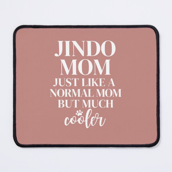 Item preview, Funny Jindo Mom Dog Lover | Gift for Korean Jindo Mom | Best Jindo Mom Ever designed and sold by JooArtPrints ★★★★★.