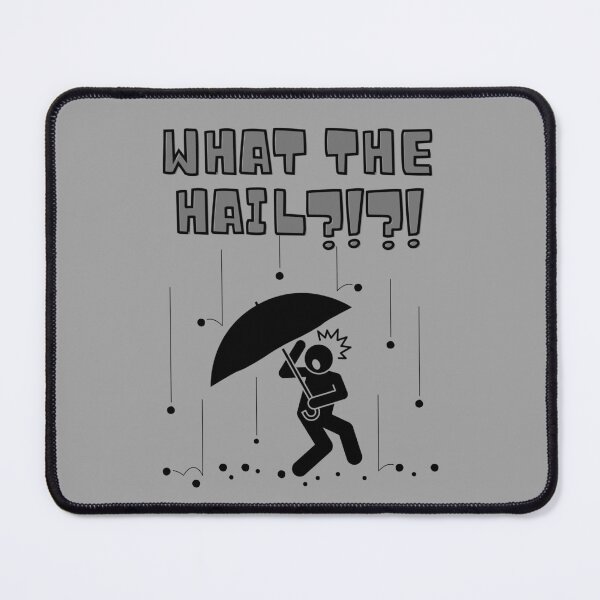Item preview, What The Hail?!?! designed and sold by VirtualFaries.