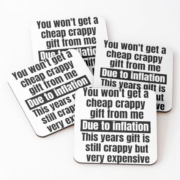 Item preview, Due to inflation no cheap gift designed and sold by R2Dsign.