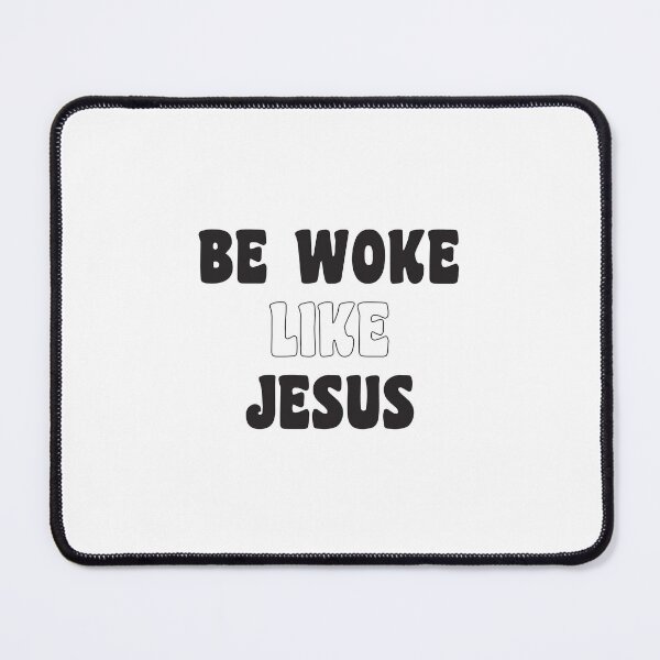 Item preview, Be woke like Jesus designed and sold by Politics-Corner.