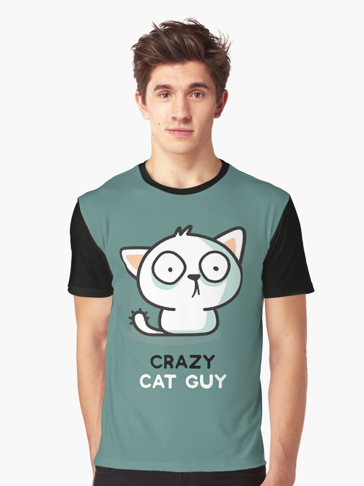 crazy cat guy shirt