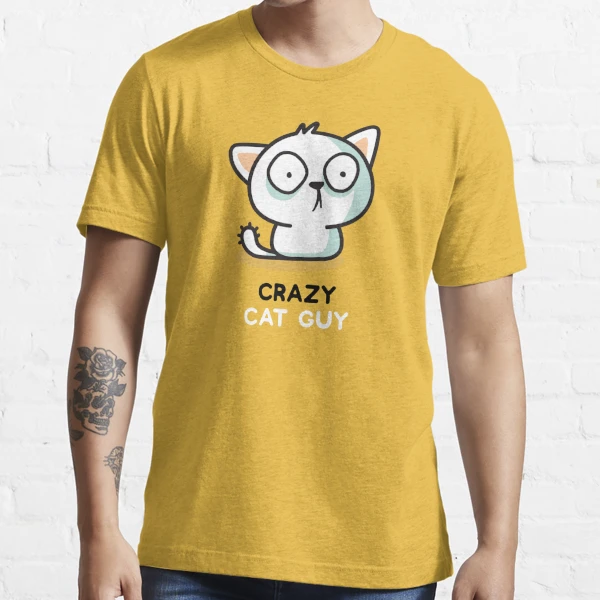 Crazy cat hot sale guy shirt