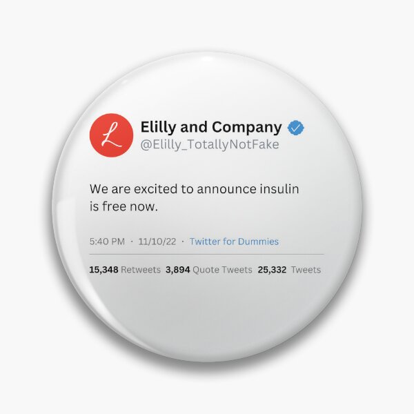 Item preview, Eli Lilly Insulin is Free Now Fake Tweet Parody (detailed) designed and sold by MillennialMemer.