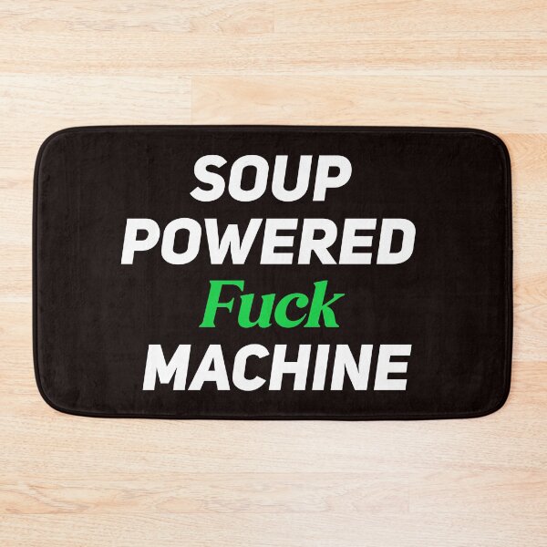 Item preview,  Soup Powered Fuck Machine designed and sold by Leyel ⭐⭐⭐⭐⭐.