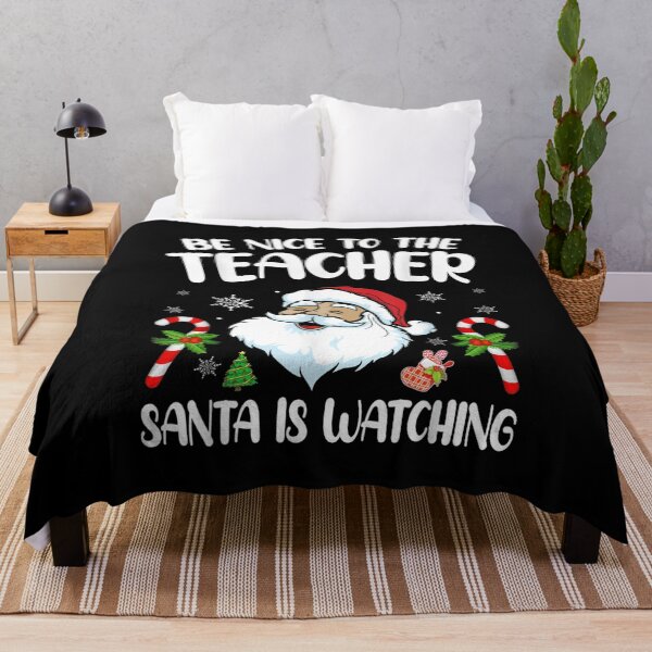Item preview, Be Nice to The TEACHER, SANTA Is Watching - Teacher Christmas designed and sold by NewDayDesigns.