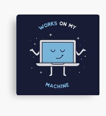 Works on my Machine - Programming Canvas Print