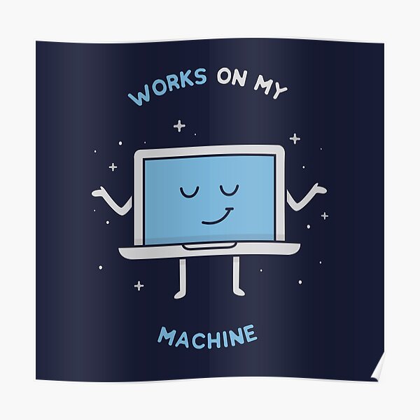 Works on my Machine - Programming Poster