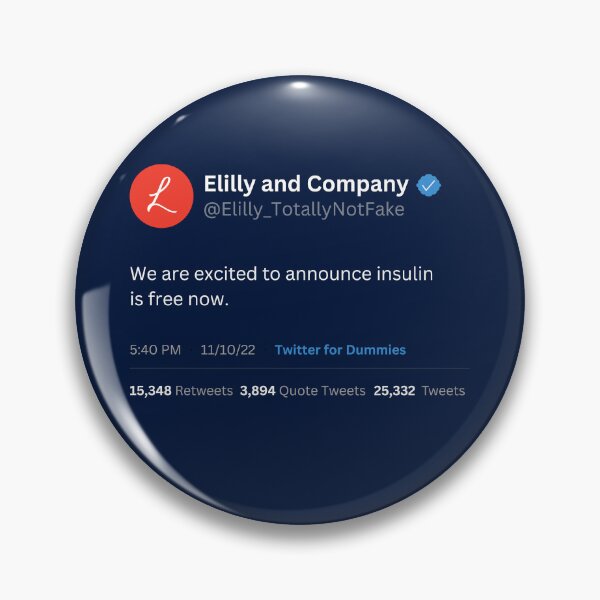 Item preview, Eli Lilly Insulin is Free Now Fake Tweet Parody (detailed, dark) designed and sold by MillennialMemer.