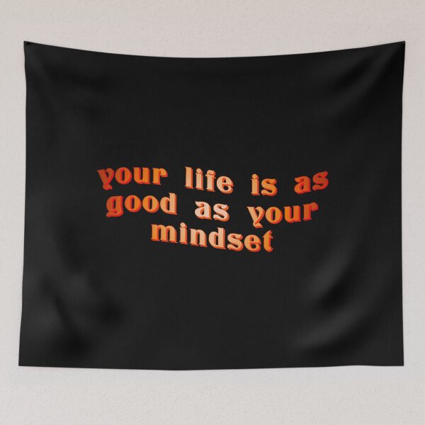 Item preview, Your life is as good as your mindset designed and sold by RIXXI HEY CO..