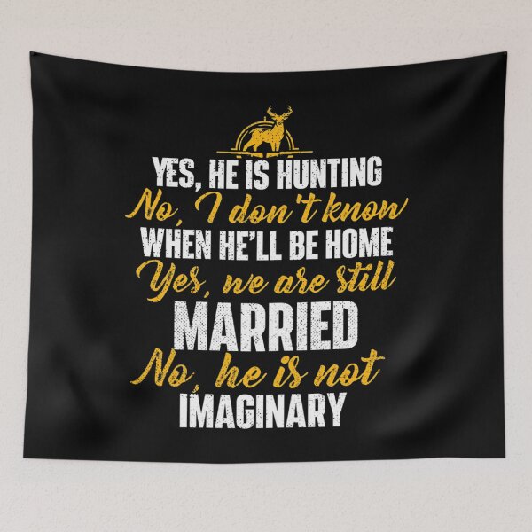 Item preview, Womens Yes He Is Hunting No He Is Not Imaginary - Hunter's Wife designed and sold by rlrowdgeerobb.