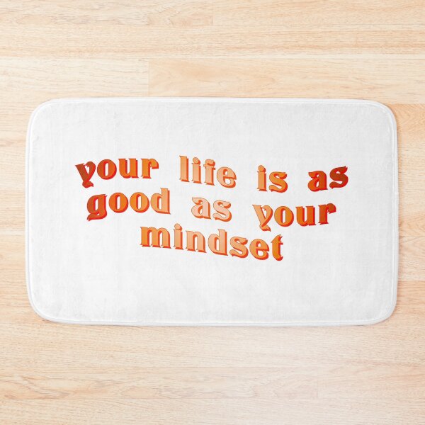 Item preview, Your life is as good as your mindset designed and sold by RIXXI HEY CO..