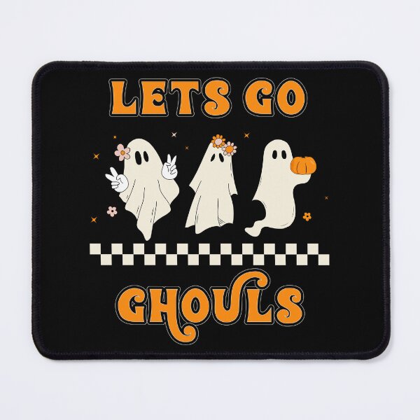 Lets go ghouls Mouse Pad