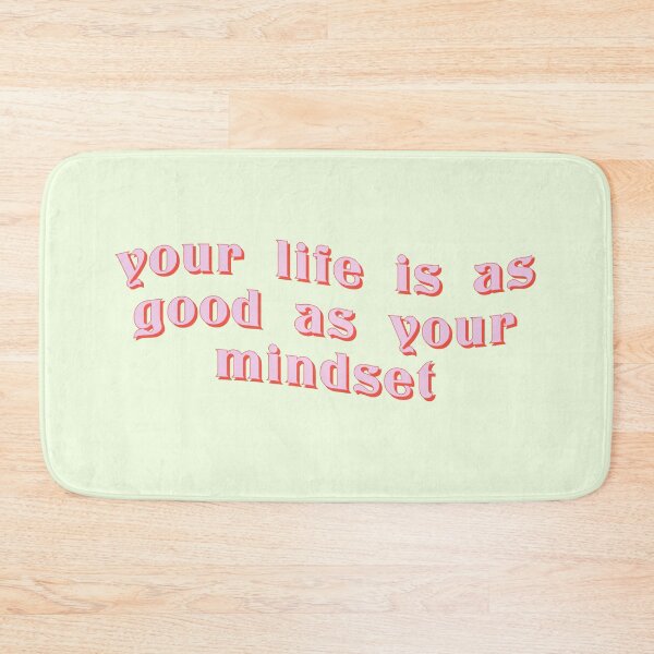 Item preview, Your life is as good as your mindset designed and sold by RIXXI HEY CO..
