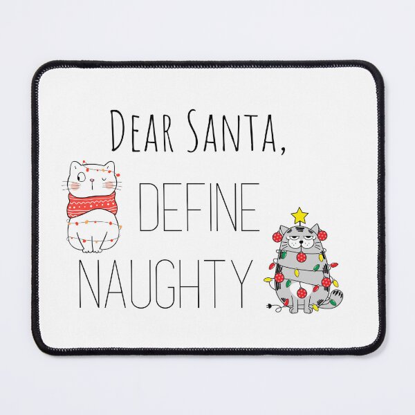 Item preview, Dear Santa ,define naughty designed and sold by Mirochan80.