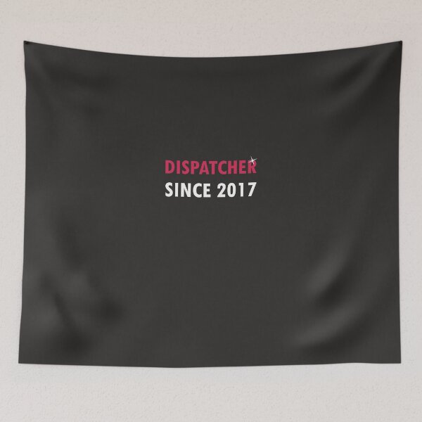 Item preview, Dispatcher Since 2017  designed and sold by AlwaysAwesome.
