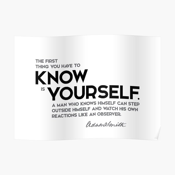know yourself - adam smith Poster