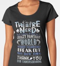 Theatre Nerd Women's Premium T-Shirt