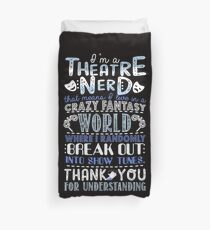 Theatre Nerd Funny Gift For Theatre Lovers Duvet Cover