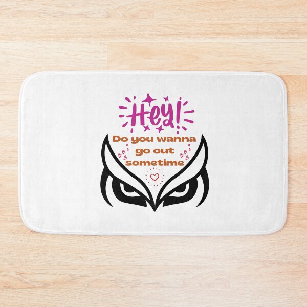 Item preview, Hey Do you wanna  go out sometime on date designed and sold by dsignstore911.