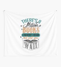 Es gibt eine Million Bücher, die ich nicht gelesen habe ... Wandbehang