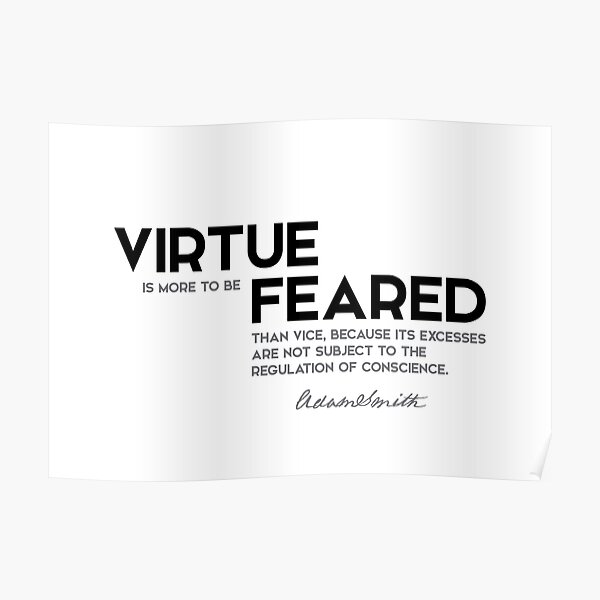 virtue to be feared - adam smith Poster