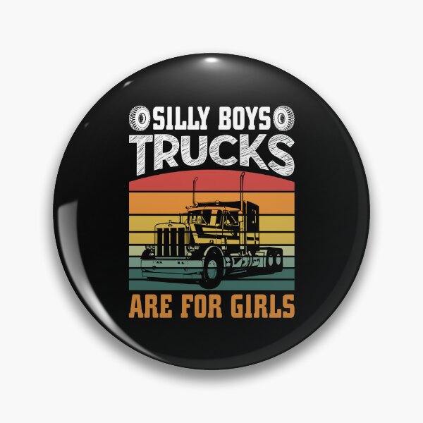 Item preview, Silly Boys Trucks Are For Girls designed and sold by FanityPrints.