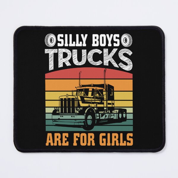 Item preview, Silly Boys Trucks Are For Girls designed and sold by FanityPrints.