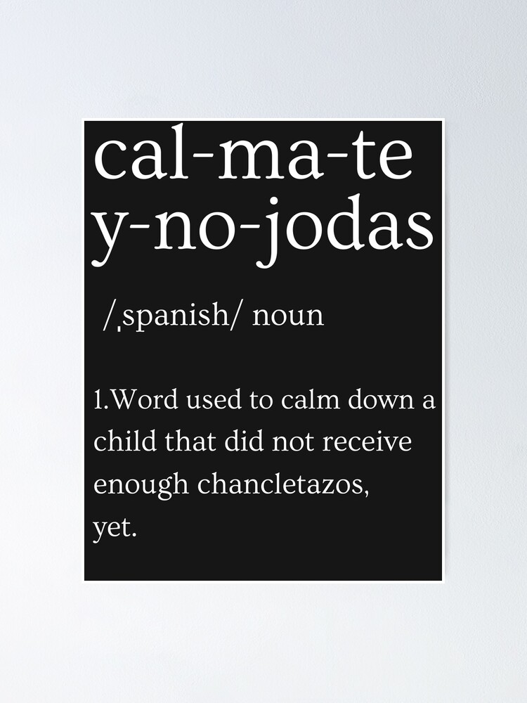 "Calm down in puerto rican spanish" Poster for Sale by erozzz Redbubble