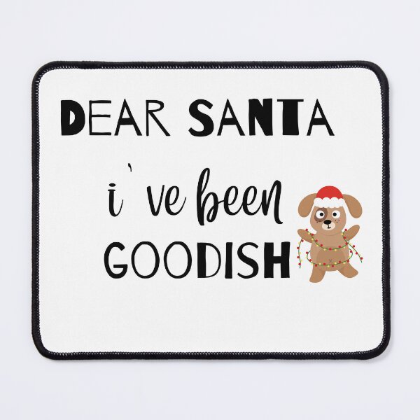 Item preview, Dear Santa i've been googish designed and sold by Mirochan80.