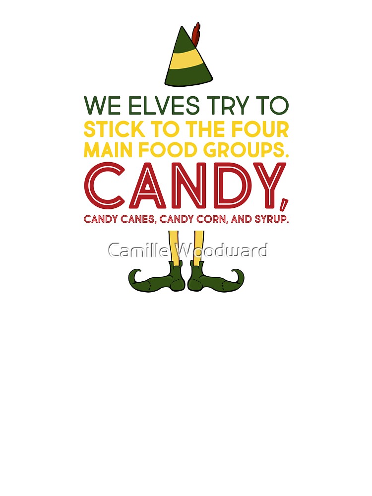 Four Main Food Groups For Elfs Candy Candy Corns And Syrup T-Shirt Four Main Food Groups For Elfs Candy Candy Corns And Syrup T-Shirt