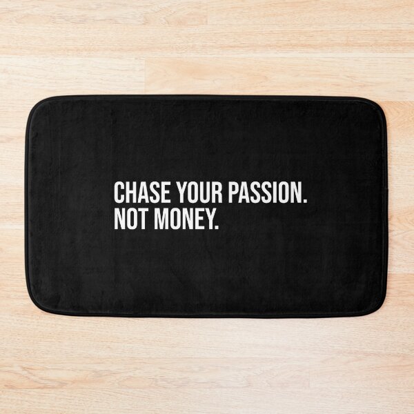 Item preview, Chase your passion. Not money designed and sold by mikeldabbah.