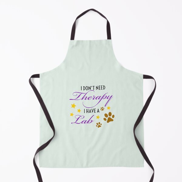 Item preview, I don’t need therapy I have a Lab. designed and sold by StandStrong786.