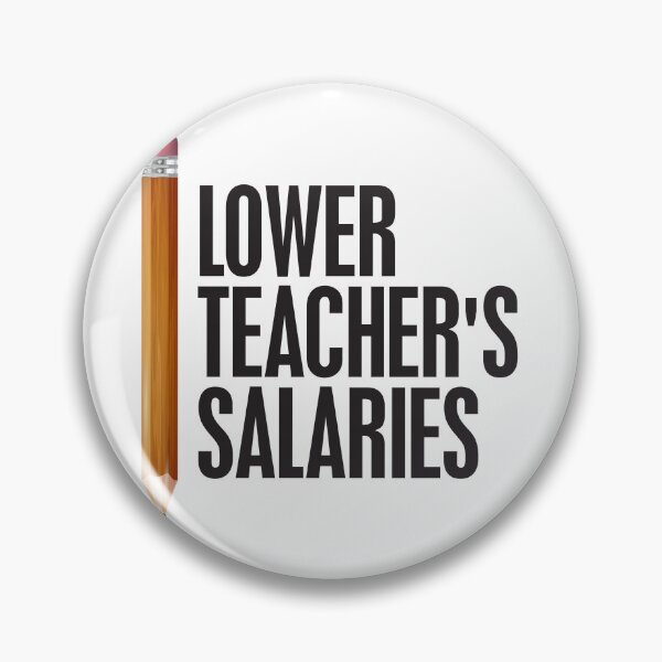 Item preview, Lower Teacher's Salaries designed and sold by StudioSalaman.
