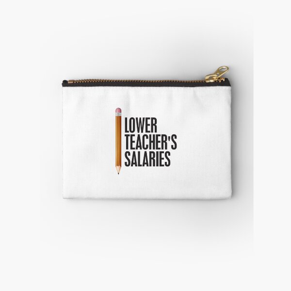 Item preview, Lower Teacher's Salaries designed and sold by StudioSalaman.