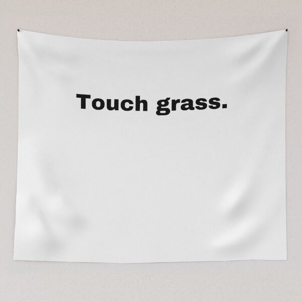 Item preview, Touch grass. designed and sold by StriderDesigns.