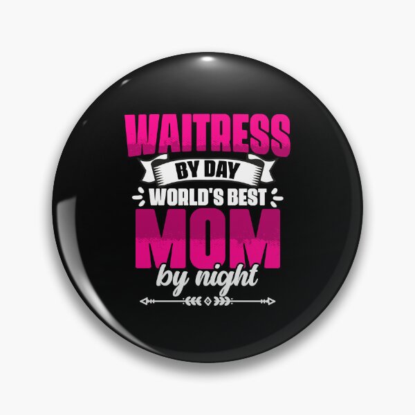 Item preview, Awesome Waitress By Day World's Best Mom By Night Waitstaff designed and sold by Nessshirts.