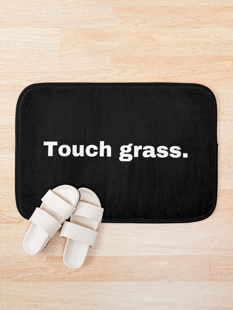 Thumbnail 1 of 6, Bath Mat, Touch grass. designed and sold by StriderDesigns.