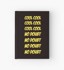 Cool Cool No Doubt No Doubt Hardcover Journal