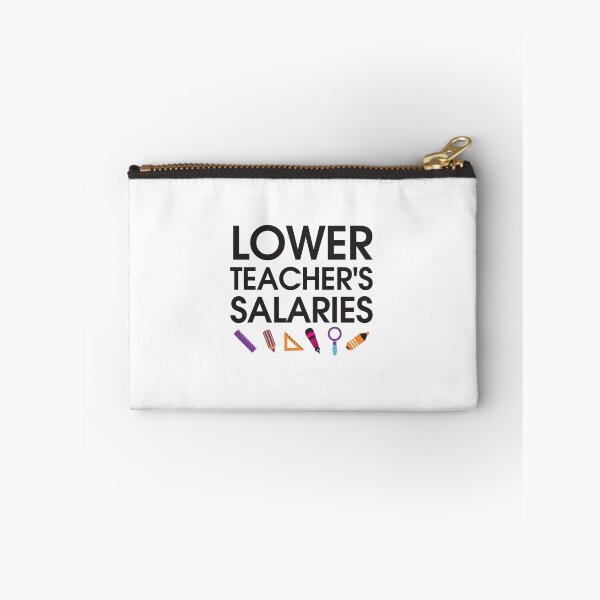 Item preview, Lower Teacher's Salaries designed and sold by StudioSalaman.