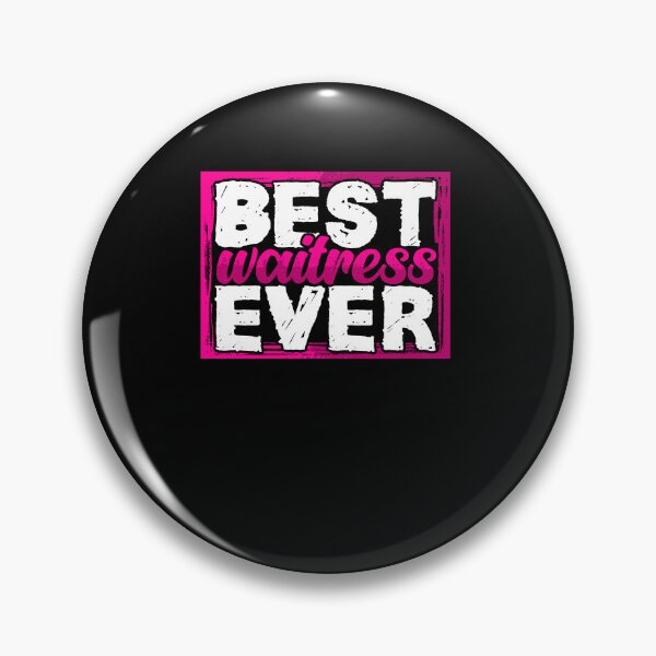 Item preview, Best Waitress Awesome Waiting Staff Restaurant Waitresses designed and sold by Nessshirts.