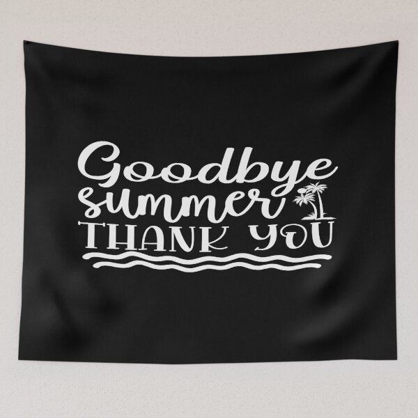 Item preview, Goodbye summer thank you designed and sold by phassystore.