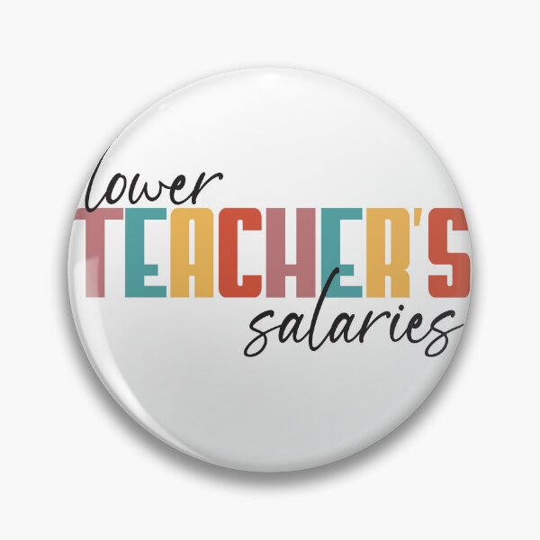 Item preview, Lower Teacher's Salaries designed and sold by StudioSalaman.