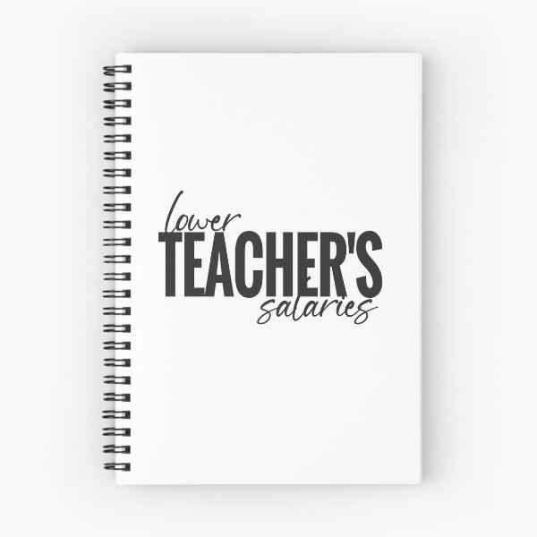 Item preview, Lower Teacher's Salaries designed and sold by StudioSalaman.