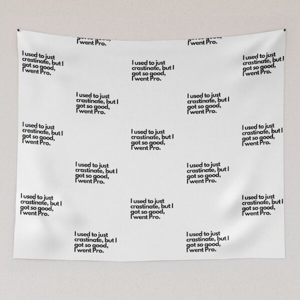 Item preview, Procrastinate designed and sold by SelenaJ.