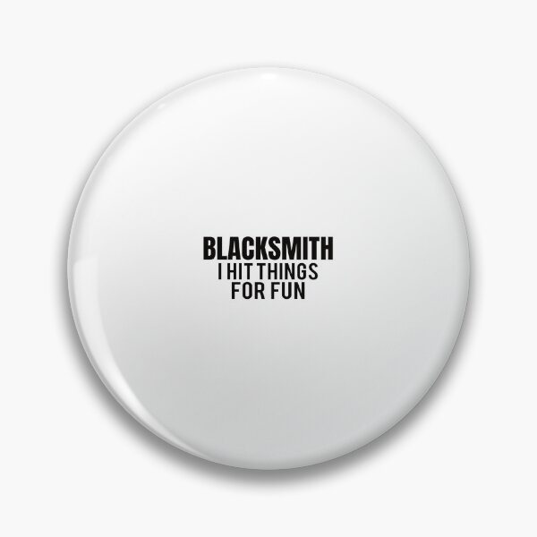 Item preview, BLACKSMITH I Hit Things For Fun  designed and sold by innabeufrov.