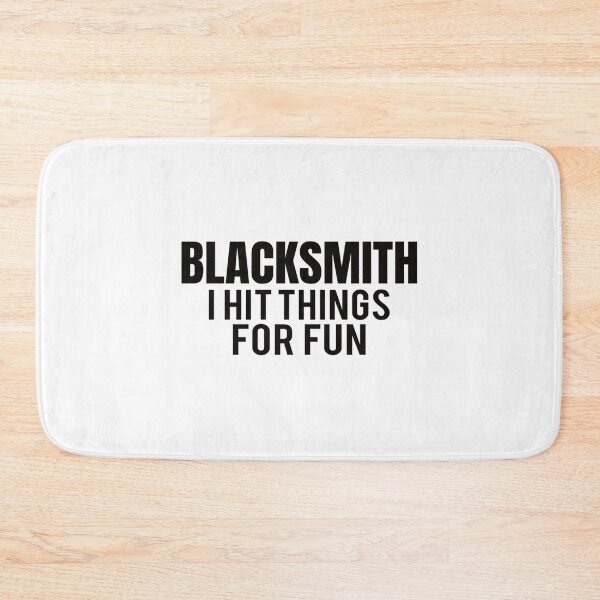 Item preview, BLACKSMITH I Hit Things For Fun  designed and sold by innabeufrov.