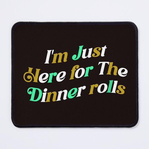 Item preview, I'm Just Here For The Dinner Rolls Retro Thanksgiving Bread designed and sold by Leyel ⭐⭐⭐⭐⭐.