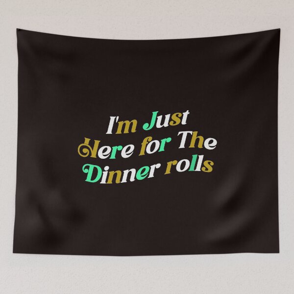 Item preview, I'm Just Here For The Dinner Rolls Retro Thanksgiving Bread designed and sold by Leyel ⭐⭐⭐⭐⭐.