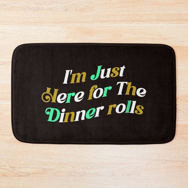 Item preview, I'm Just Here For The Dinner Rolls Retro Thanksgiving Bread designed and sold by Leyel ⭐⭐⭐⭐⭐.